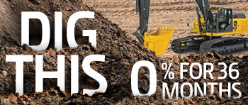 0% APR for 36 Months on Select Excavators*
